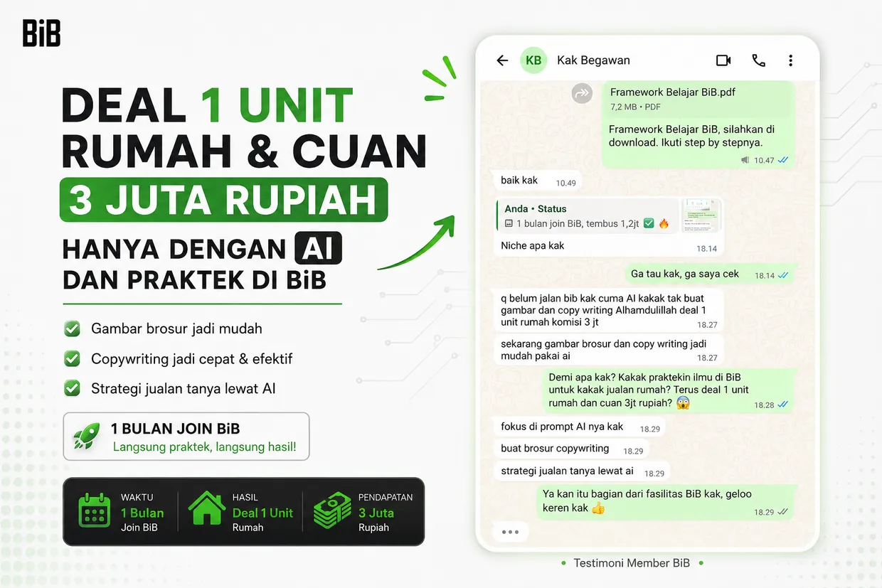 Testimoni member BiB — Kak Begawan: deal 1 unit rumah dan cuan 3 juta rupiah hanya dengan AI dan praktek di BiB