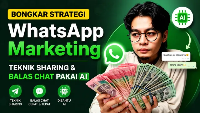 Materi BiB: Bongkar Strategi WhatsApp Marketing — Teknik Sharing & Balas Chat Pakai AI